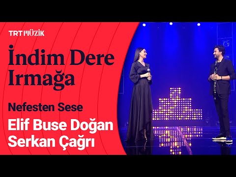 🎤 Elif Buse Doğan & Serkan Çağrı | İndim Dere Irmağa (Cilveloy) #NefestenSese