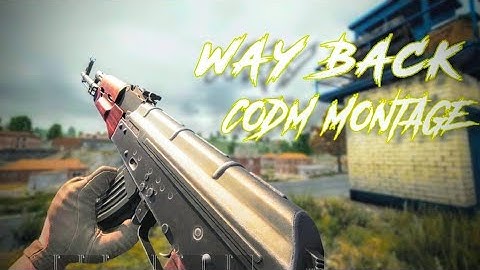 WAY BACK - CODM MONTAGE