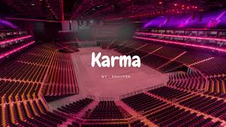 ENHYPEN - KARMA but you're in an empty arena 🎧🎶