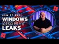 How to fix memory leaks windows 10