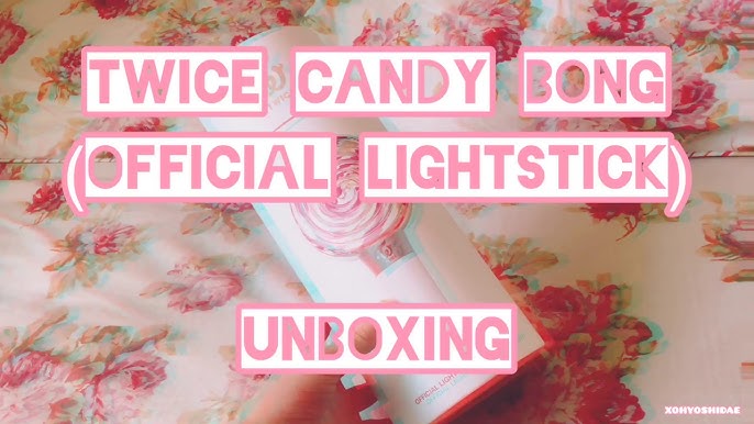 Unboxing: TWICE CANDYBONG ∞ OFFICIAL LIGHT STICK 