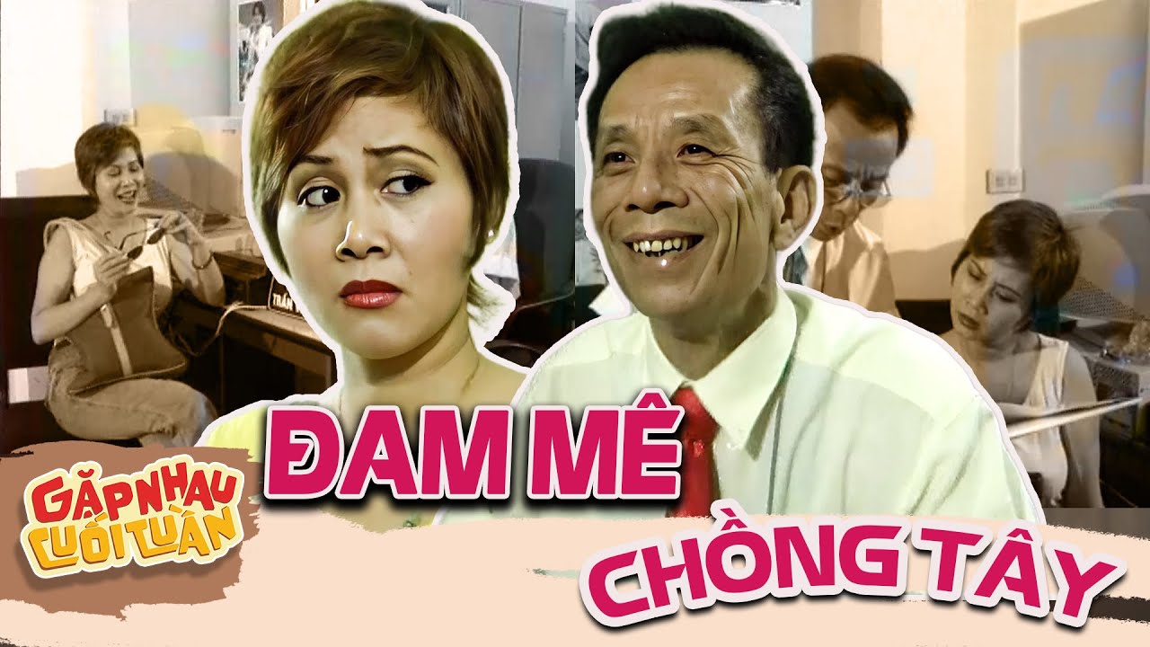 HÀI VĂN HIỆP | ĐAM MÊ CHỒNG TÂY Hài VTV hay nhất 2025 | Hài tổng hợp VTV