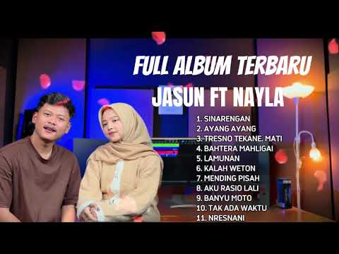 AKUSTIK LAGU JAWA 2025 TERPOPULER: NAYLA FT JASUN FULL ALBUM TERBARU 2025 | PLAYLIST LAGU CAFFE