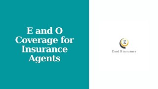 E and O Coverage for Insurance Agents