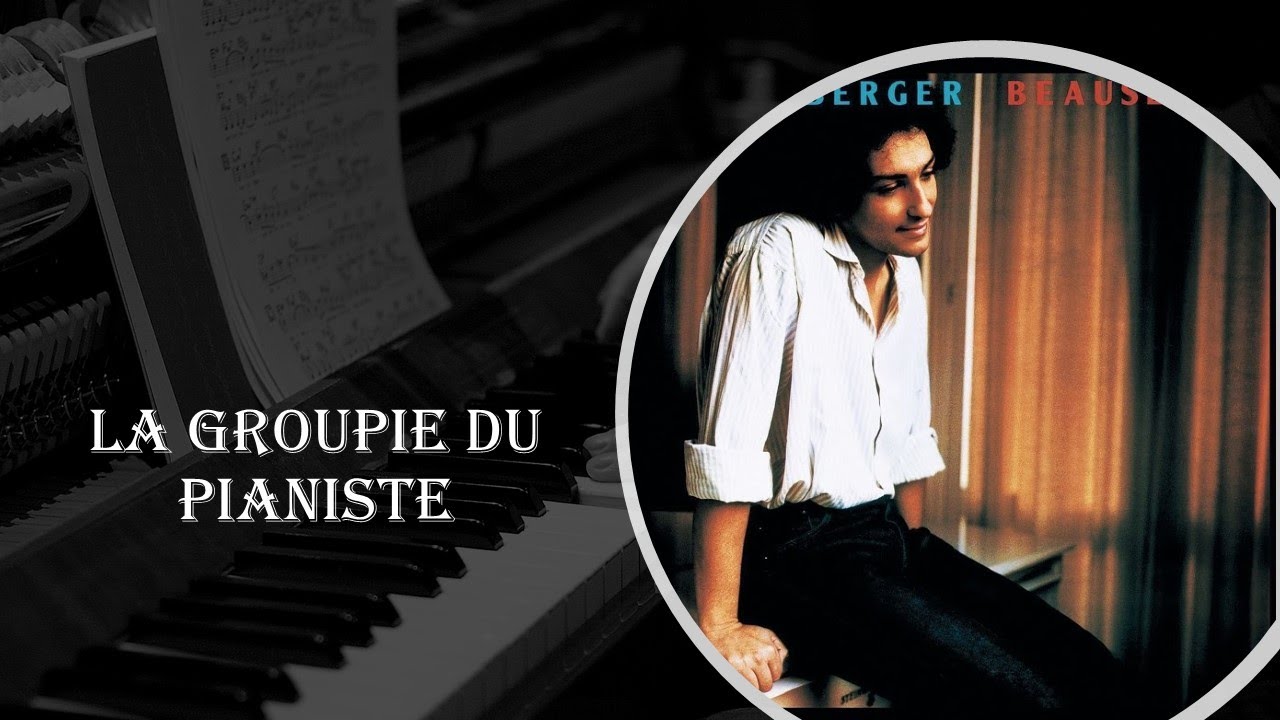 CHANSON PIANO La groupie du pianiste Michel Berger 1980 - YouTube