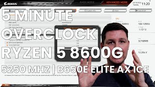 5 Minute Overclock: Ryzen 5 8600G to 5250 MHz