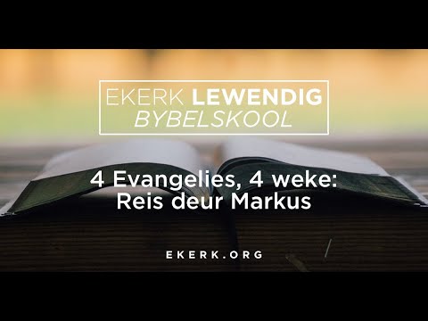 4 Evangelies, 4 weke: Reis deur Markus