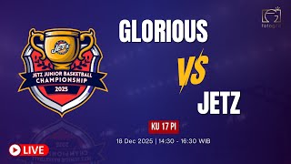 [JJBC 2025] GLORIOUS VS JETZ - KU 17 PI |