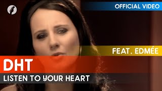 DHT - Listen To Your Heart (feat. Edmée) [UK Version]