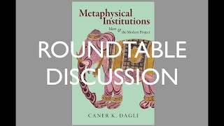 Roundtable discussion on Metaphysical Institutions: Islam and the Modern Project (SUNY 2024)