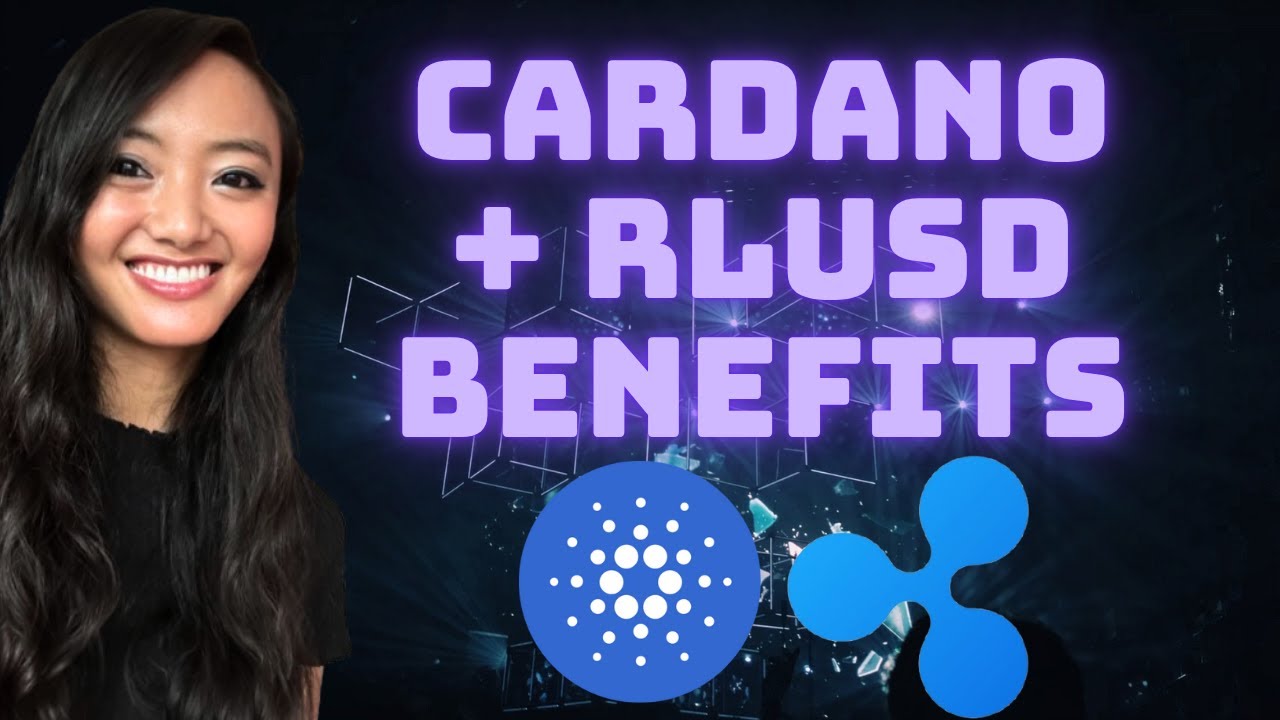 Cardano + RLUSD Integration: What are the Benefits?