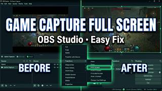 How to Make Game Capture Full Screen in OBS Studio (Easy Fix)