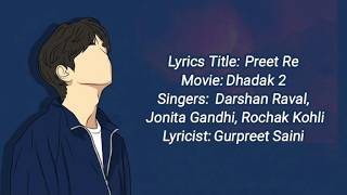 Preet Re | Lyrics Song | Darshan Raval,Jonita Gandhi & Rochak Kohli  