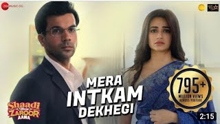 Mera Intkam Dekhegi | Shaadi Mein Zaroor Aana | Rajkummar R, Kriti K | Krishna Beuraa |Anand R Anand