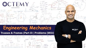 Engineering Mechanics | 13. Trusses and Frames (Part - D) | Problems (MOJ) | GATE/ESE-2022/2023