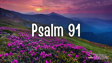 Psalm 91 Protection and Healing Prayer