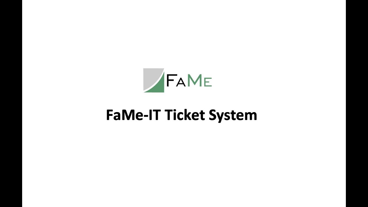 EN - FaMe IT-Ticket system part of the FaMe IT Management solution