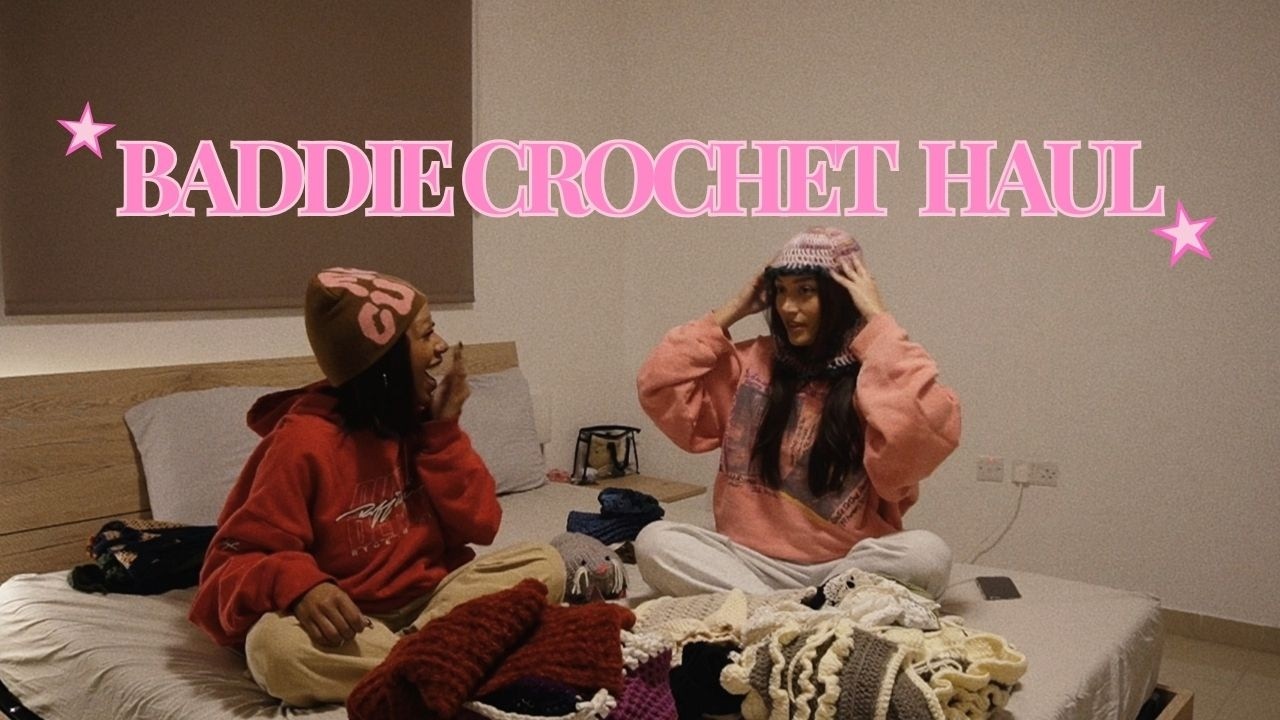 crochet haul - baddie edition