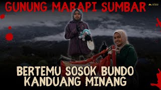 SEREM!! BERTEMU SOSOK BUNDO KANDUANG MINANG DI PENDAKIAN HOROR GUNUNG MARAPI SUMBAR