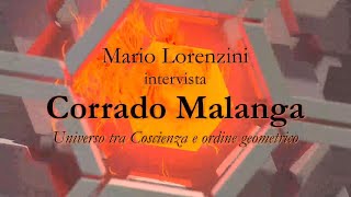 Intervista al prof Corrado Malanga - Universo tra Coscienza e ordine geometrico