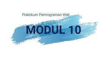 Praktikum Pemrograman Web Modul 10