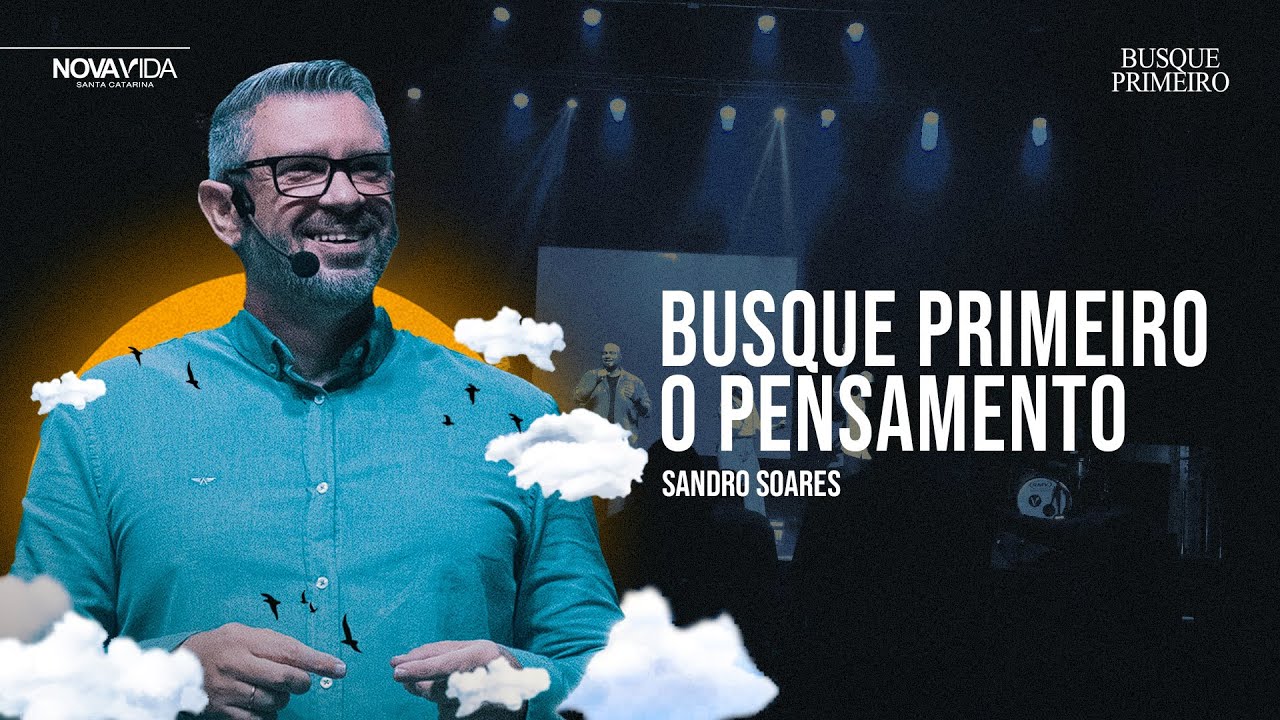 Busque Primeiro o Pesamento l BUSQUE PRIMEIRO l Sandro Soares