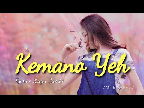 DJ KEMANO YEH..cikdan