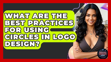 What Are The Best Practices For Using Circles In Logo Design? - Graphic Design Nerd