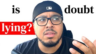 When Doubt Hits Watch This