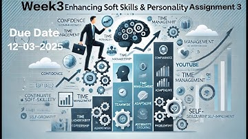 Enhancing Soft Skills & Personality | Week 3 Assignment 3 | NPTEL 2025 | Confidence Boost