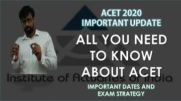 Acet exam important update. All you need to know about acet. Exam dates, Notification and strategy