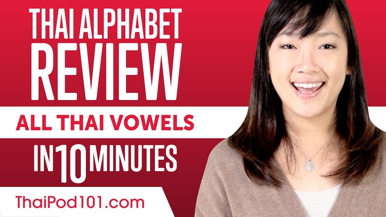 Review ALL Thai Vowels in 10 minutes - Write and Read Thai