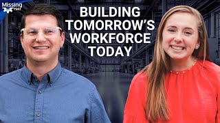 How Manufacturers Can Solve Workforce Challenges with Abby Wurzbach | Missing Half #45