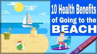 10 Health Benefits of Going to the Beach [Animation]