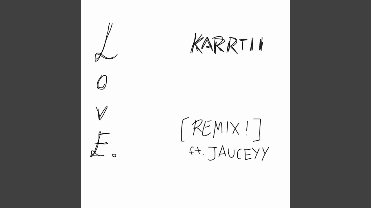 LovE feat Jauceyy Remix