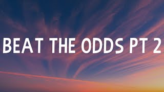 Lil Tjay - Beat the Odds Pt 2 (Lyrics) Ft. Polo G