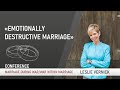 Emotionally destructive marriage. Leslie Vernick | Marriage during war/war within marriage