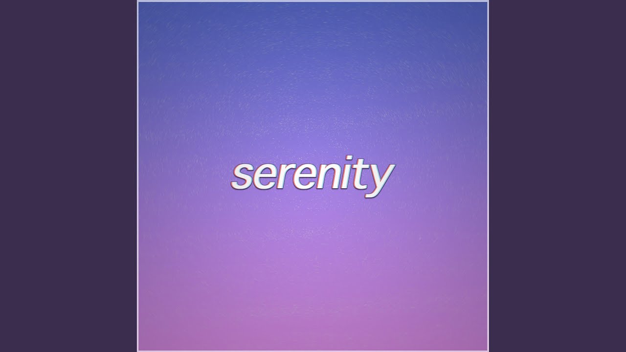 Watch Serenity on YouTube Watch Serenity on YouTube