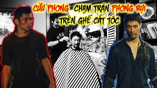 Cửu Phong Chạm Trán Phong Bụi Trên Ghế Cắt Tóc Bụi Đời Chợ Lớn Johnny Trí Nguyễn 4Rau Barber