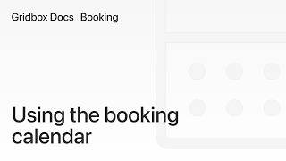 Gridbox Booking Calendar | Gridbox Documentation