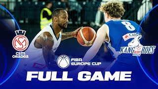 CSM CSU Oradea v Kangoeroes Basket | Full Basketball Game | FIBA Europe Cup 2022