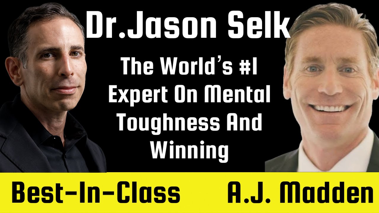 Dr. Jason Selk—The World’s #1 Expert On Mental Toughness And Winning