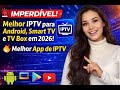 🔥 MELHOR IPTV DO BRASIL 2026 | App IPTV para Smart TV, Android e TV Box 🚀 Roda Liso, Sem Travar!