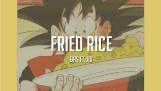 Bas - Fried Rice ft. JID [LYRICS]