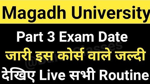 Magadh University 2019-22 Part3 Exam Date जारी VC वाले का MU Part3 Exam Date जारी Live MU UpdateNews