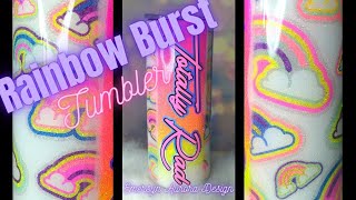 Rainbow Burst Tumbler using 