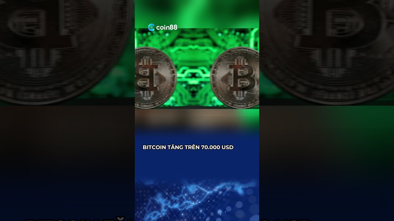 nước hoa baccarat 540 Bitcoin Tăng Trên 70.000 USD shorts cryptonews coin88 c88 crypto cryptonewstoday