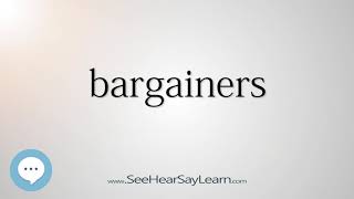 Bargainers