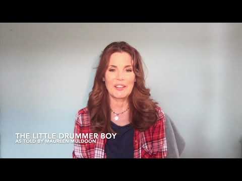 The Little Drummer Boy as told by Maureen Muldoon