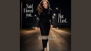 Said I Loved You